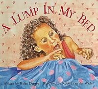 A lump in my bed 1556246412 Book Cover