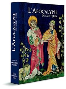 L'Apocalypse de Saint Jean - Illustrée par la tapisserie d'Angers