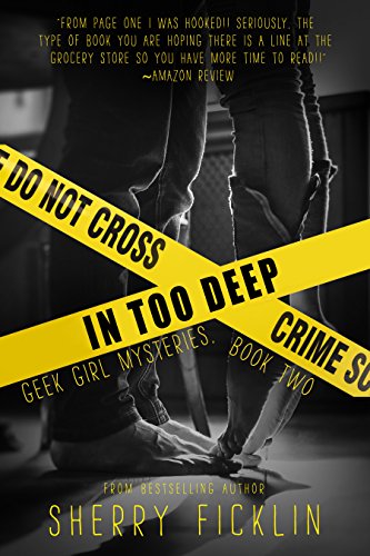 In Too Deep (Geek Girl Mysteries Book 2) (English Edition)