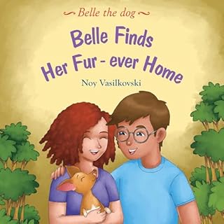 Belle Finds Her Fur-Ever Home Audiolibro Por Noy Vasilkovski arte de portada