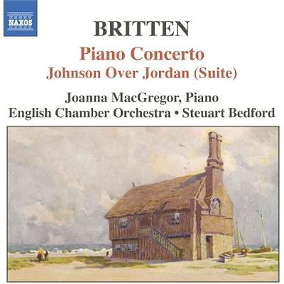 BRITTEN: Piano Concerto / Johnson Over Jordan Suite