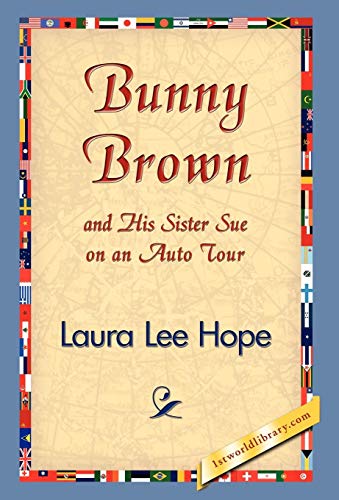 Bunny Brown and His Sister Sue on an Auto Tour (Bunny Brown and His Sister Sue (Hardcover))