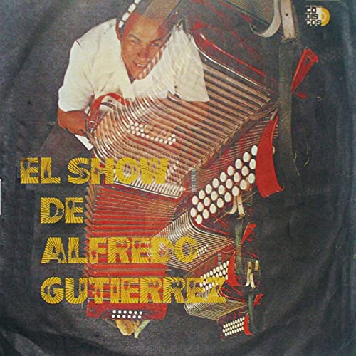 El Show De Alfredo Gutiérrez de Alfredo Gutierrez en Amazon Music Amazon.es