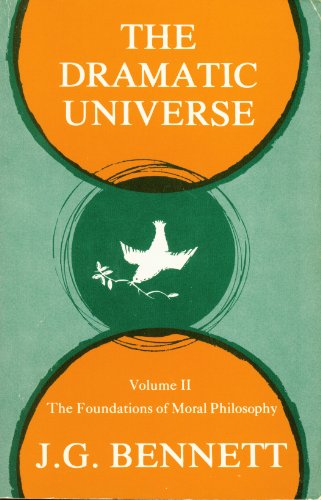 Dramatic Universe: Foundations of Moral Philoso... 0934254087 Book Cover