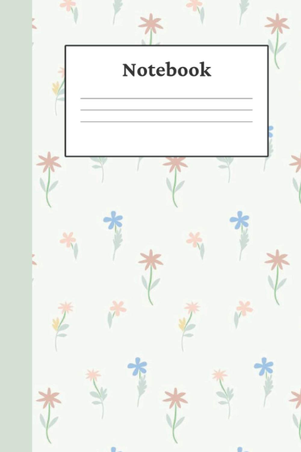 Notebook: Little Spring Flower Pattern Cover - Blank Composition Notebook - College Ruled - 120 Pages - 6" x 9"