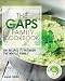 GAPS Family Cookbook: 100 Recipes to Nourish the Whole Family