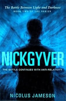 Perfect Paperback Nickgyver The battle Continues with Anti-relativity Book