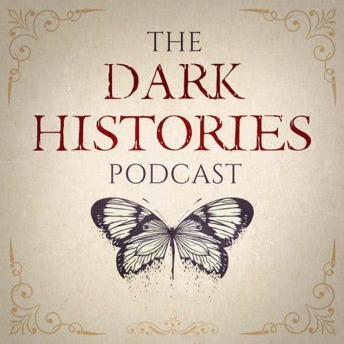 Introducing: The Dark Histories Podcast cover art