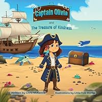 Captain Olivia and The Treasure of Kindness B0G638QZNZ Book Cover