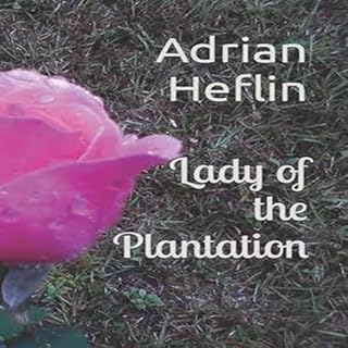 Lady of the Plantation Audiolibro Por Adrian Heflin arte de portada