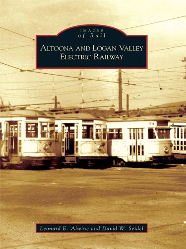 Altoona and Logan Valley Electric Railway (Images of Rail)