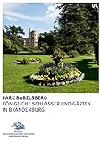 Park Babelsberg (Königliche Schlösser in Berlin, Potsdam und Brandenburg)