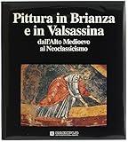 caseificio valsassina  PITTURA IN BRIANZA E IN VALSASSINA dall\'Alto Medioevo al Neoclassicismo.