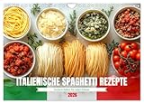 Italienische Spaghetti Rezepte - Leckere Soßen für jeden Monat (Wandkalender 2026 DIN A4 quer), CALVENDO Monatskalender: Jeden Monat ein neues, ... der italienischen Küche (CALVENDO Lifestyle)