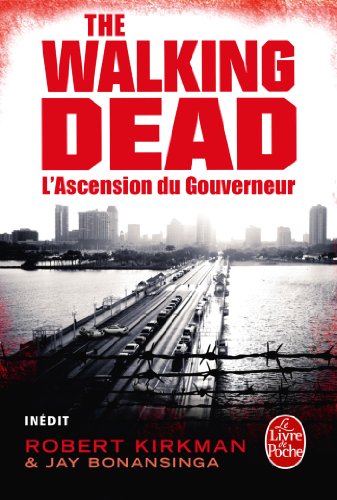 Télécharger L'Ascension du Gouverneur (The Walking Dead, tome 1) (Imaginaire t. 32556) PDF Ebook En Ligne