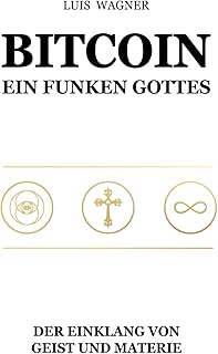 Bitcoin: Ein Funken Gottes