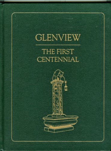 Glenview: The First Centennial B000GKM1VA Book Cover