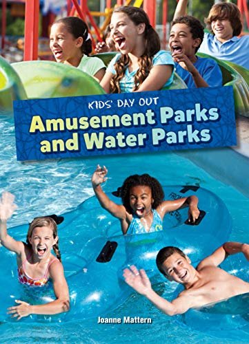 Amusement Parks and Water Parks (Kids' Day Out)