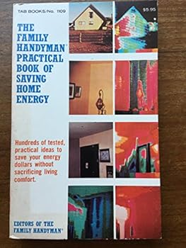 Paperback The Family handyman practical book of saving home energy Book
