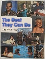 The Best They Can Be: The Wildwood Story 0965655342 Book Cover