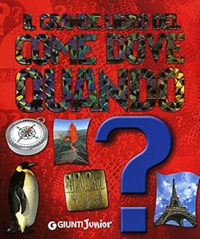 Hardcover Il grande libro del come dove quando? [Italian] Book
