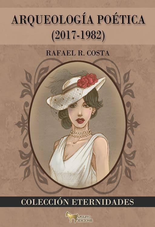 Arqueología Poética: 1 (Eternidades)