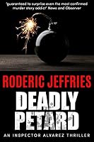 Deadly Petard: An Inspector Alvarez Novel 0312185316 Book Cover