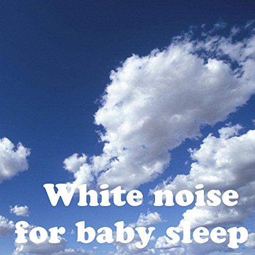 White Noise For Baby Sleep White Noise For Babies, White