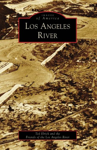 Los Angeles River (Images of America: California)