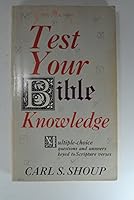 Test your Bible knowledge;: Multiple-choice questions and answers keyed to Scripture verses 0800704525 Book Cover