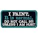 I Faint It is Normal Vests/Harnesses Service Dog Emblem Embroidered Fastener Hook & Loop Patch