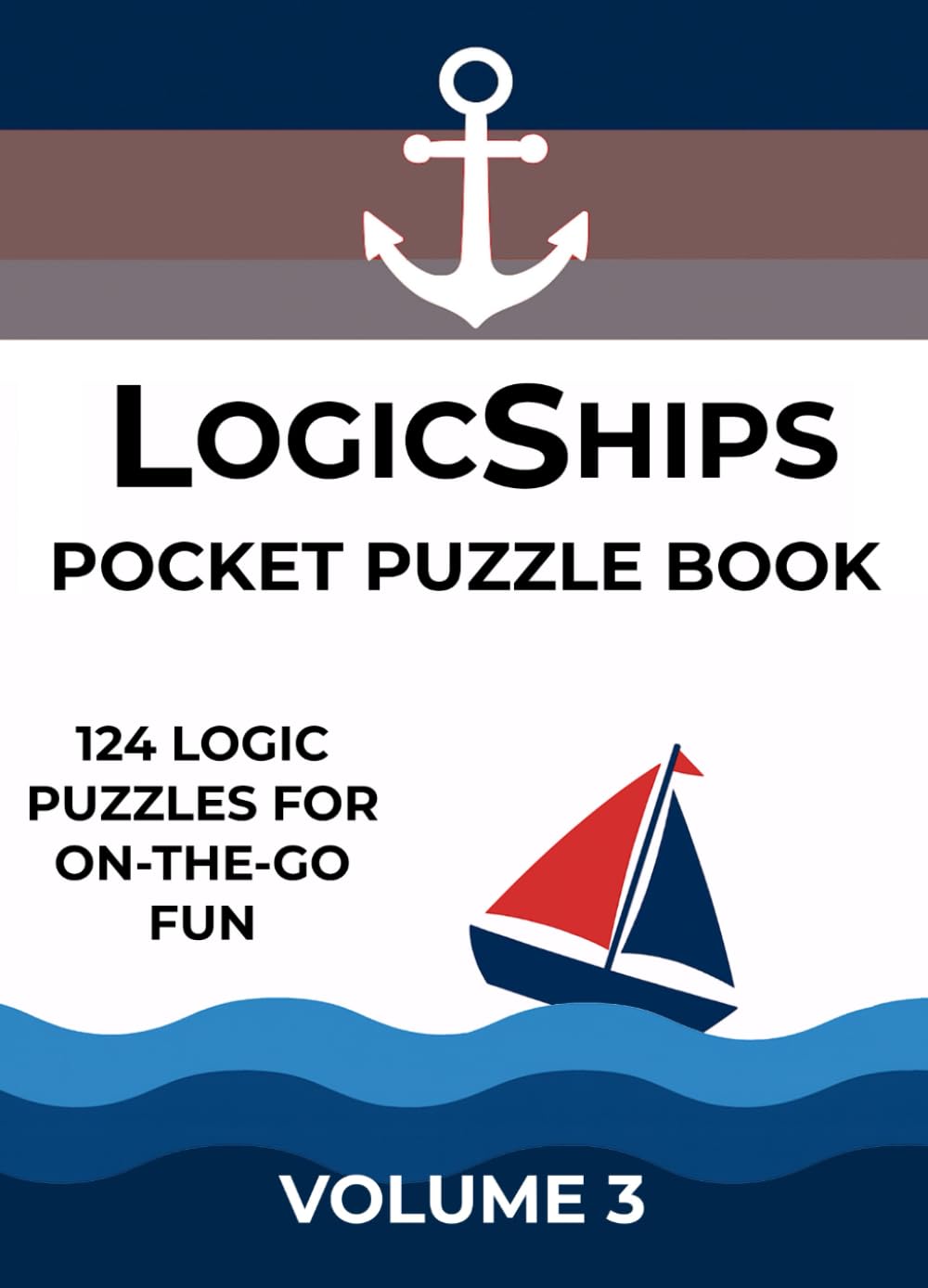 LogicShips Pocket Puzzle Book: Volume 3 (LogicShips Pocket Puzzle books)