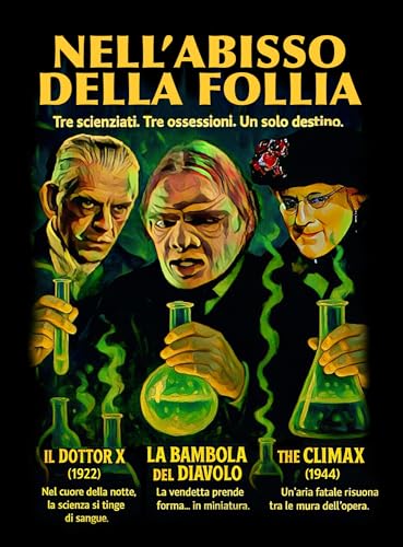 Nell'Abisso Della Follia: Il Dottor X / La Bambola Del Diavolo / The Climax