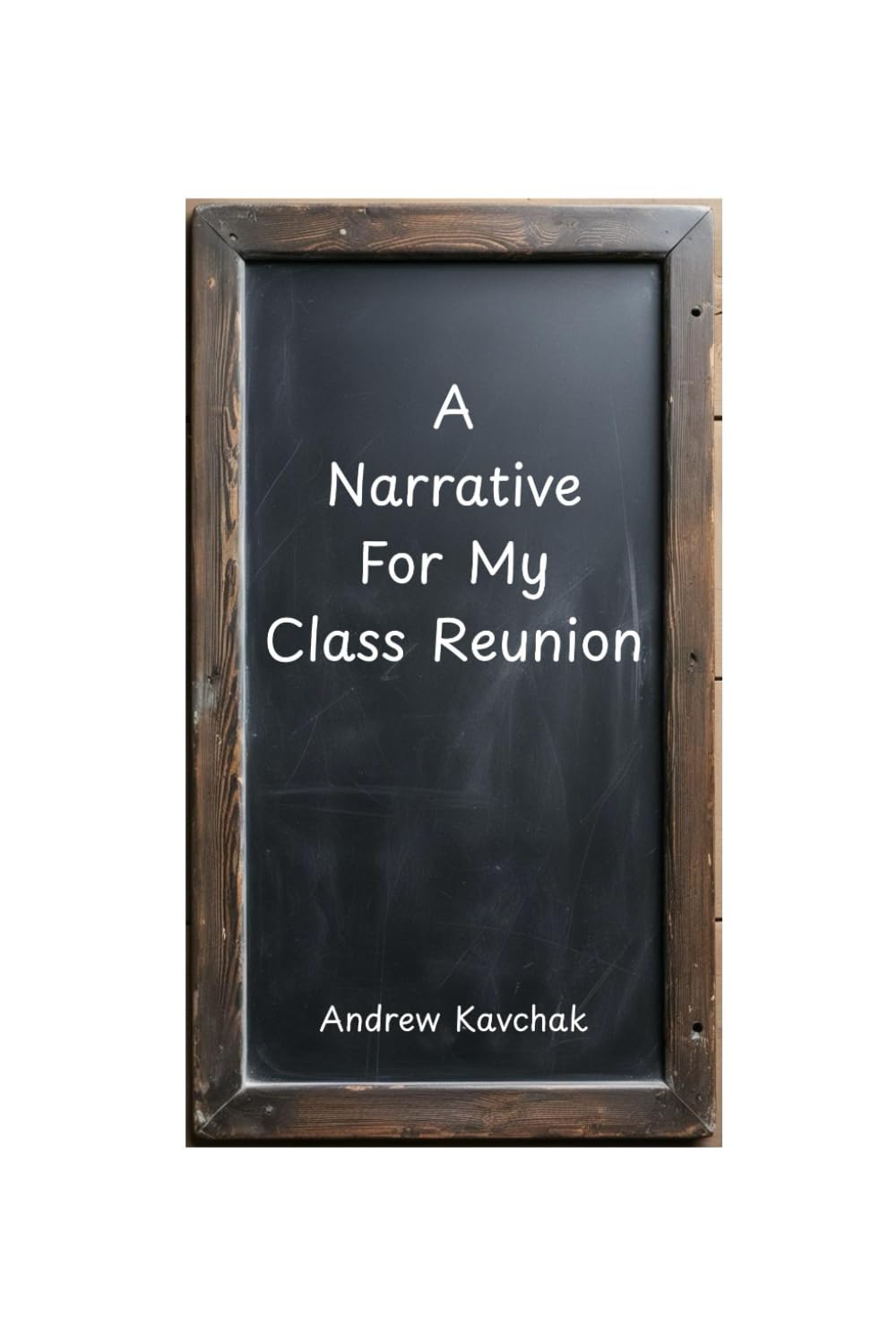 A Narrative For My Class Reunion