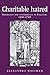 Charitable hatred: Tolerance and intolerance in England, 1500-1700 (Politics Culture and Society in Early Modern Britain MUP)