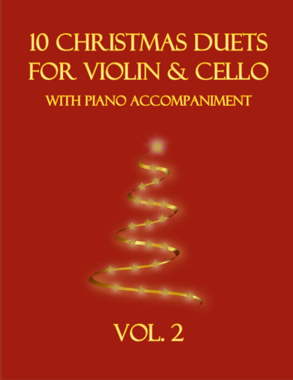 10 Christmas Duets for Violin and Cello with Piano Accompaniment: Vol. 2