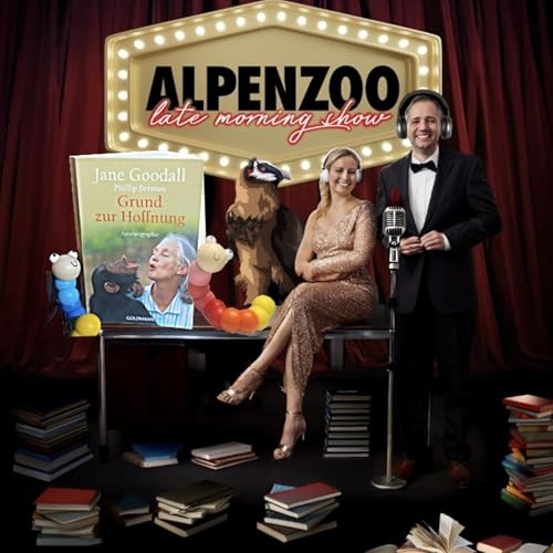 Grund zur Hoffnung (Jane Goodall) | Die Alpenzoo-B&uuml;cherw&uuml;rmer
