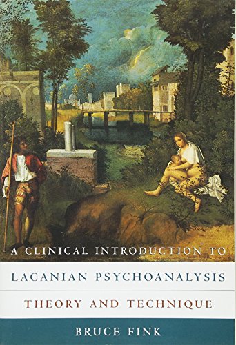 A Clinical Introduction to Lacanian Psychoanalysis: Theory and Technique