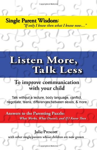 Buy Listen More, Talk Less: To Improve Communication With Your Child ...