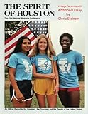  The Spirit of Houston: The First National Women\'s Conference. An Official Report to the President, the Congress, and the People of the United States Vintage Edition Expanded