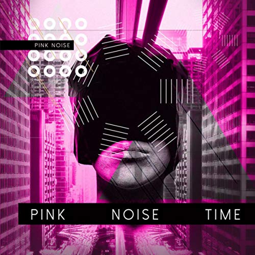Play Pink Noise Time by Pink Noise on Amazon Music