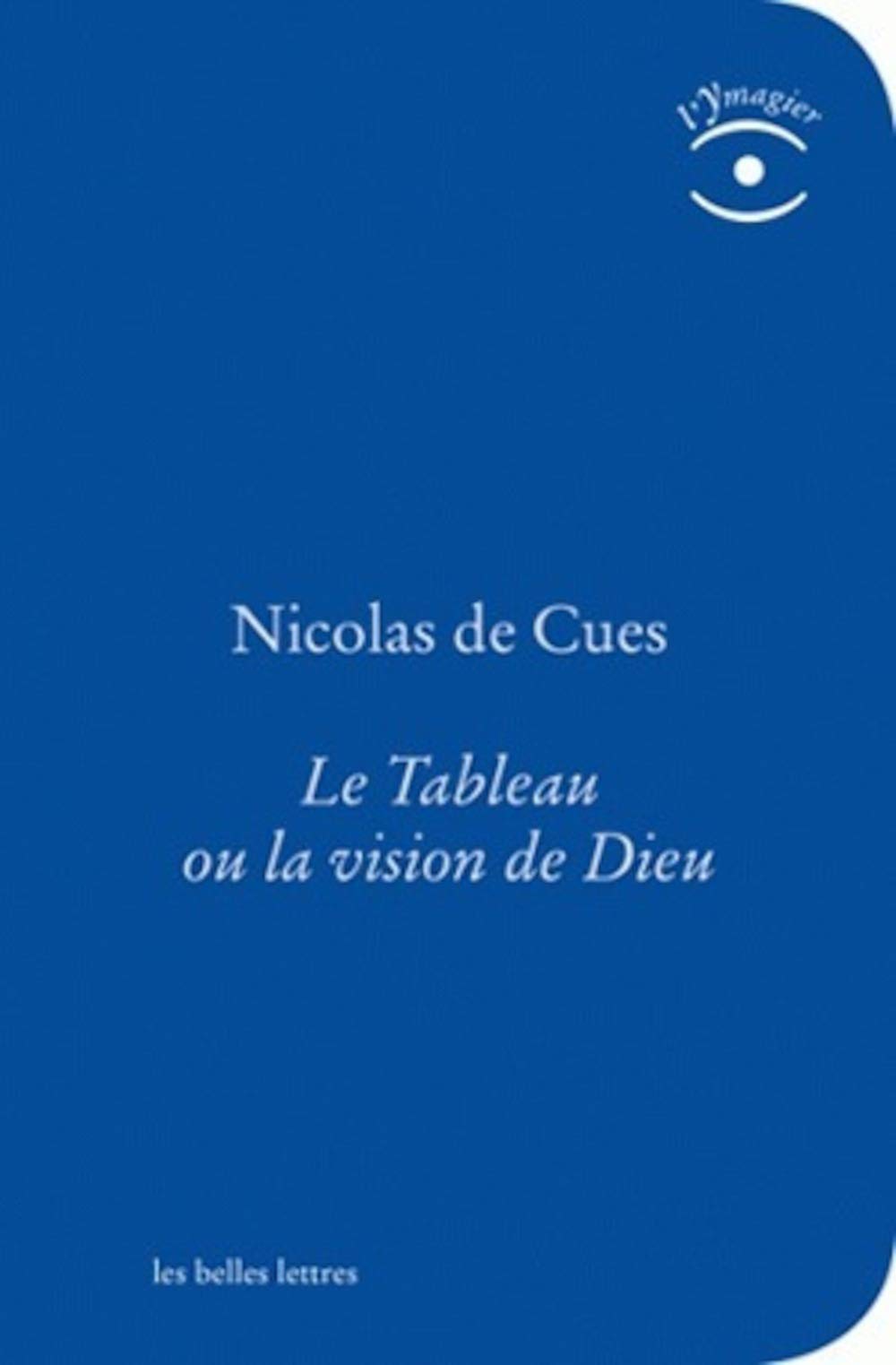 Le Tableau ou la vision de Dieu - Essai de philosophie et théologie classique