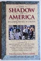 The Shadow in America: Reclaiming the Soul of a Nation 1882591178 Book Cover