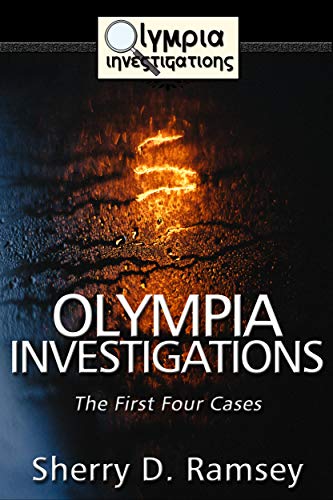 Olympia Investigations: The First Four Cases by [Sherry D. Ramsey]