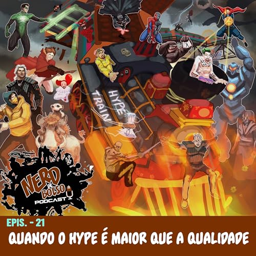 Nerd de Bolso #21 - Quando o hype &eacute; maior que a qualidade.