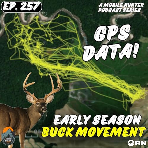Utilizing GPS DATA for Targeting Bucks in the Early Season with Luke Resop Podcast Por  arte de portada