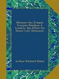 Mémoire Des Évêques François Résidens À Londres, Qui N'Ont Pas Donné Leur Démission (French Edition)