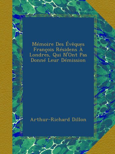 Mémoire Des Évêques François Résidens À Londres