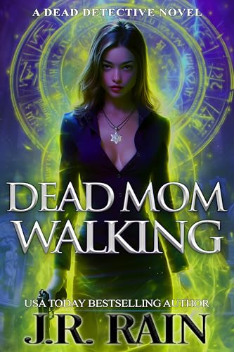 Dead Mom Walking (Dead Detective Book 3) (English Edition)