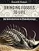 Produktbild Bringing Fossils to Life: An Introduction to Paleobiology